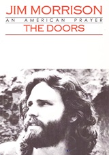 JIM MORRISON: THE DOORS AN AMERICAN PRAYER