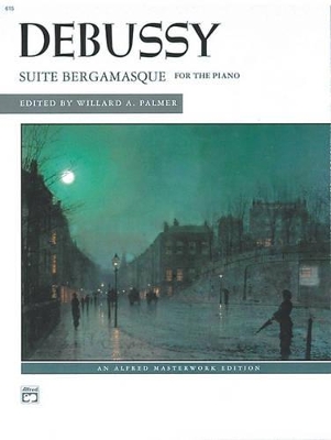 CLAUDE DEBUSSY - SUITE BERGAMASQUE