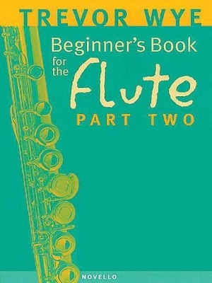 BEGINNER'S BOOK FOR THE FLUTE PART TWO