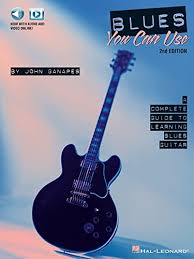 BLUES YOU CAN USE - A COMPLETE GUIDE TO LEARNING BLUES GUITAR 2ND ED