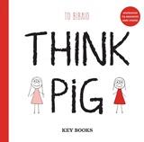 THINK PIG ΤΟ ΒΙΒΛΙΟ