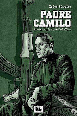 PADRE CAMILO - Η ΣΚΕΨΗ ΚΑΙ Η ΔΡΑΣΗ ΤΟΥ ΚΑΜΙΛΟ ΤΟΡΕΣ