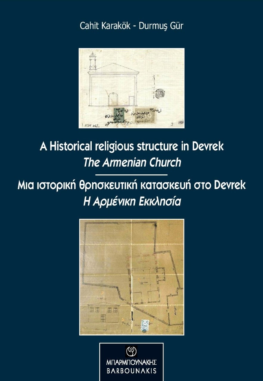 A HISTORICAL RELIGIOUS STRUCTURE IN DEVREK (THE ARMENIAN CHURCH)