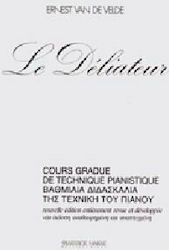 LE DELIATEUR ΒΑΘΜΙΑΙΑ ΔΙΔΑΣΚΑΛΙΑ ΤΗΣ ΤΕΧΝΙΚΗΣ ΤΟΥ ΠΙΑΝΟΥ