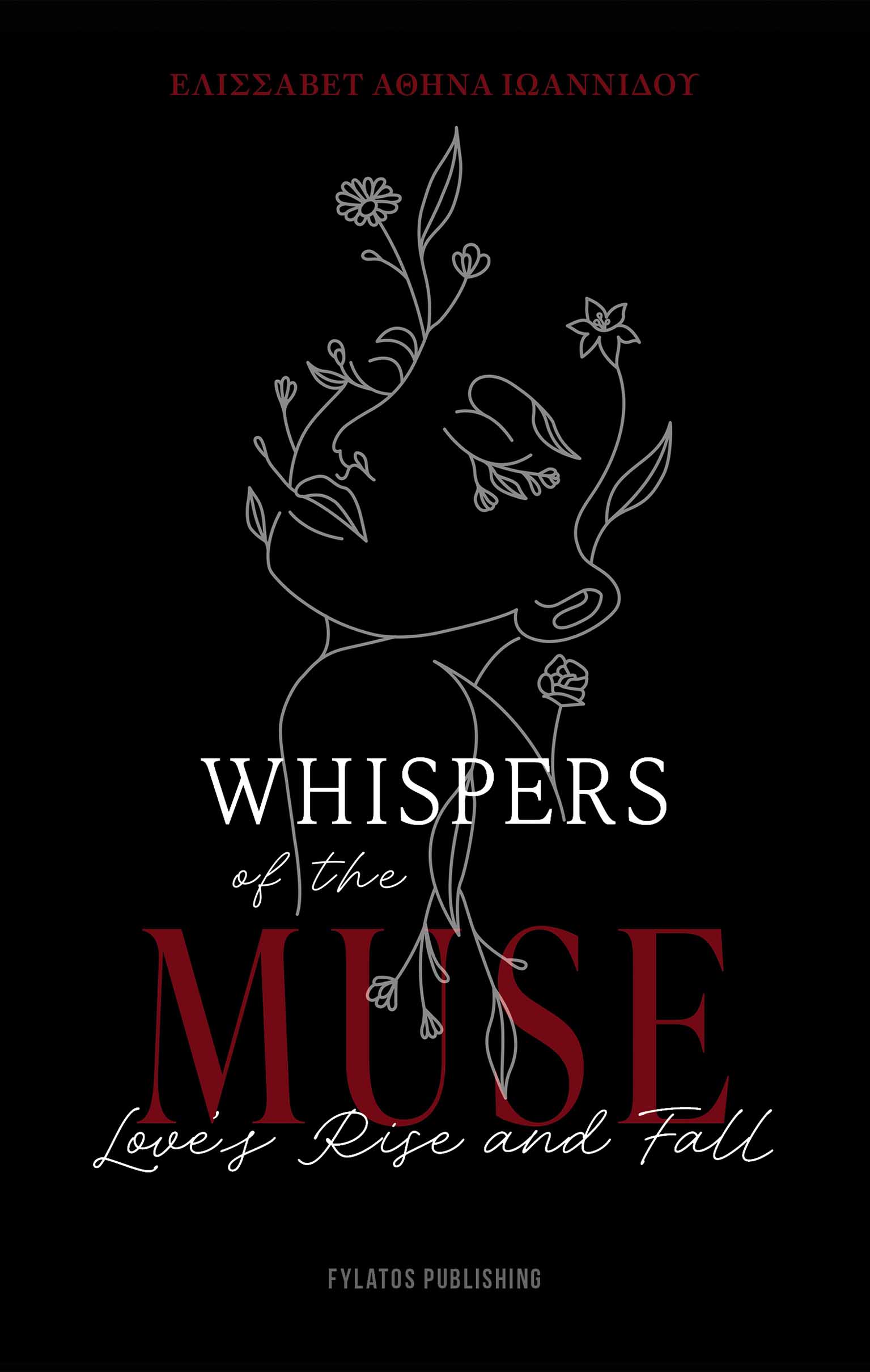 WHISPERS OF THE MUSE LOVE’S RISE AND FALL