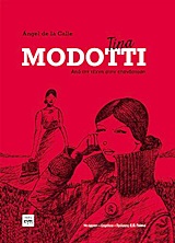 TINA MODOTTI ΑΠΟ ΤΗΝ ΤΕΧΝΗ ΣΤΗΝ ΕΠΑΝΑΣΤΑΣΗ ΚΟΜΙΚΣ