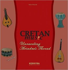 CRETAN MUSIC CD UNRAVELING ARIADNE'S THREAD