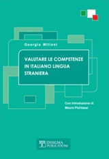 VALUTARE LE COMPETENZE IN ITALIANO LINGUA STRANIERA