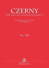 CZERNY C. - THE ART OF FINGER DEXTERITY 50 BRILLIANT STUDIES FOR PIANO OP. 740