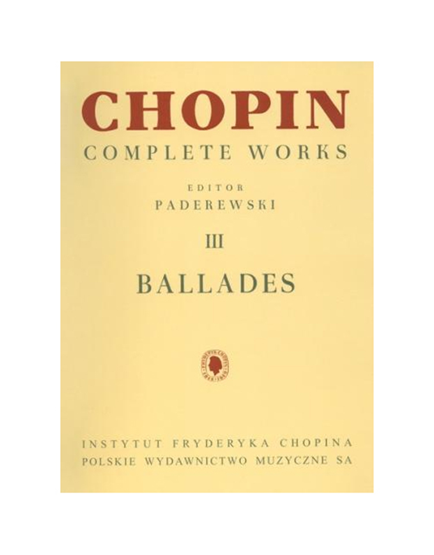 FREDERIC CHOPIN - BALLADES / EDITOR PADEREWSKI